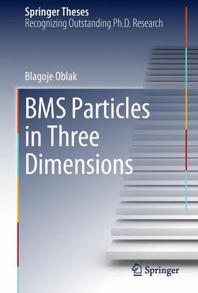 Oblak |  BMS Particles in Three Dimensions | Buch |  Sack Fachmedien