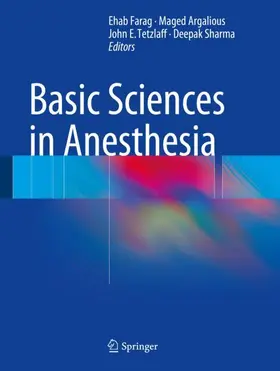 Farag / Sharma / Argalious |  Basic Sciences in Anesthesia | Buch |  Sack Fachmedien