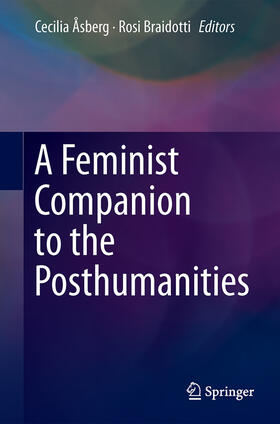 Åsberg / Braidotti |  A Feminist Companion to the Posthumanities | eBook | Sack Fachmedien