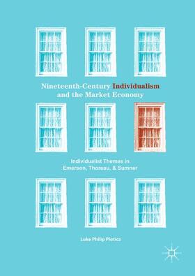 Plotica |  Nineteenth-Century Individualism and the Market Economy | Buch |  Sack Fachmedien