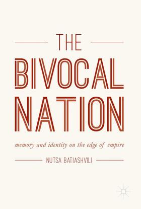 Batiashvili |  The Bivocal Nation | Buch |  Sack Fachmedien