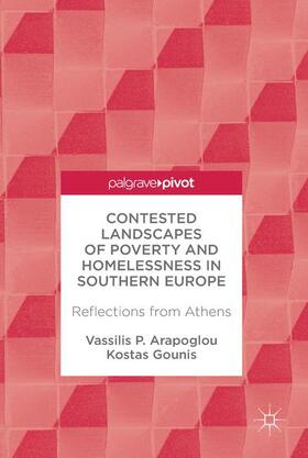 Gounis / Arapoglou |  Contested Landscapes of Poverty and Homelessness In Southern Europe | Buch |  Sack Fachmedien