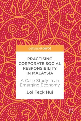 Teck Hui |  Practising Corporate Social Responsibility in Malaysia | Buch |  Sack Fachmedien