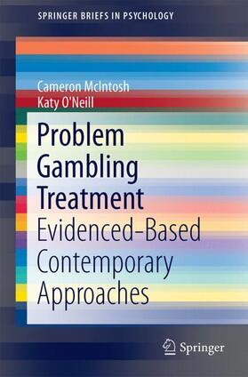 McIntosh / O'Neill |  Evidence-Based Treatments for Problem Gambling | Buch |  Sack Fachmedien