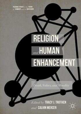 Mercer / Trothen |  Religion and Human Enhancement | Buch |  Sack Fachmedien