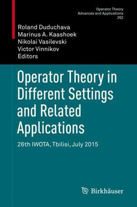 Duduchava / Vinnikov / Kaashoek |  Operator Theory in Different Settings and Related Applications | Buch |  Sack Fachmedien