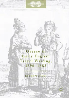 Mitsi |  Greece in Early English Travel Writing, 1596–1682 | eBook | Sack Fachmedien