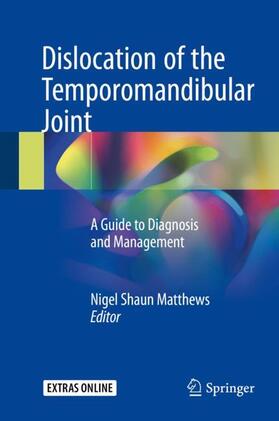 Matthews |  Dislocation of the Temporomandibular Joint | Buch |  Sack Fachmedien