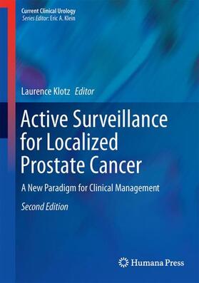 Klotz |  Active Surveillance for Localized Prostate Cancer | Buch |  Sack Fachmedien