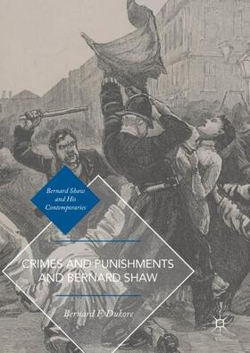 Dukore |  Crimes and Punishments and Bernard Shaw | Buch |  Sack Fachmedien