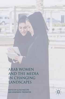 Maestri / Profanter |  Arab Women and the Media in Changing Landscapes | Buch |  Sack Fachmedien