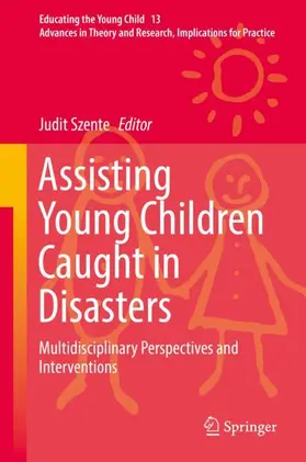 Szente |  Assisting Young Children Caught in Disasters | Buch |  Sack Fachmedien