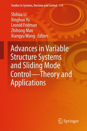 Li / Yu / Wang |  Advances in Variable Structure Systems and Sliding Mode Control¿Theory and Applications | Buch |  Sack Fachmedien