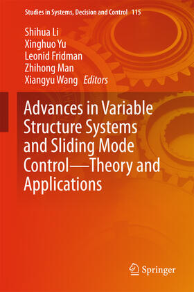 Li / Yu / Fridman |  Advances in Variable Structure Systems and Sliding Mode Control—Theory and Applications | eBook | Sack Fachmedien