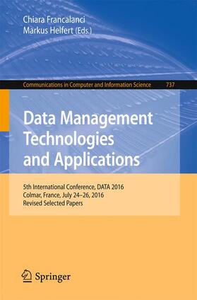 Helfert / Francalanci |  Data Management Technologies and Applications | Buch |  Sack Fachmedien