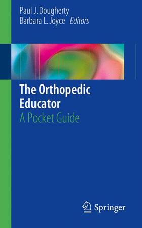 Joyce / Dougherty |  The Orthopedic Educator | Buch |  Sack Fachmedien