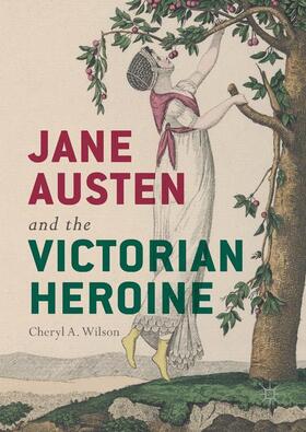 Wilson |  Jane Austen and the Victorian Heroine | Buch |  Sack Fachmedien