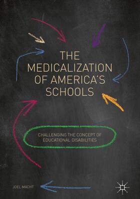 Macht |  The Medicalization of America's Schools | Buch |  Sack Fachmedien