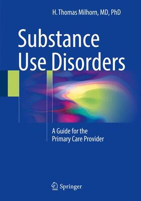 Milhorn |  Substance Use Disorders | Buch |  Sack Fachmedien