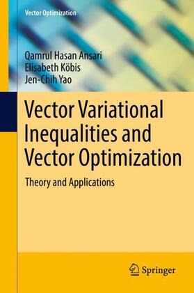 Ansari / Yao / Köbis |  Vector Variational Inequalities and Vector Optimization | Buch |  Sack Fachmedien