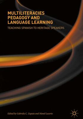 Lacorte / Zapata |  Multiliteracies Pedagogy and Language Learning | Buch |  Sack Fachmedien