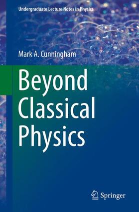 Cunningham |  Beyond Classical Physics | Buch |  Sack Fachmedien