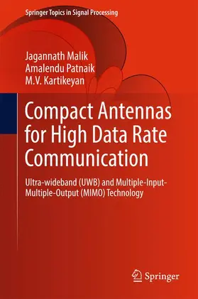 Malik / Patnaik / Kartikeyan |  Compact Antennas for High Data Rate Communication | Buch |  Sack Fachmedien