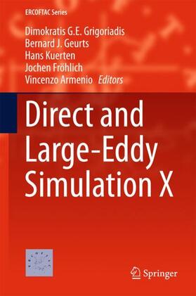 Grigoriadis / Geurts / Armenio |  Direct and Large-Eddy Simulation X | Buch |  Sack Fachmedien