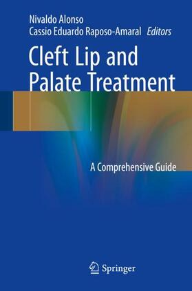 Raposo-Amaral / Alonso |  Cleft Lip and Palate Treatment | Buch |  Sack Fachmedien