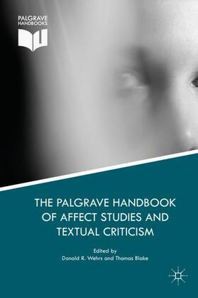 Blake / Wehrs |  The Palgrave Handbook of Affect Studies and Textual Criticism | Buch |  Sack Fachmedien