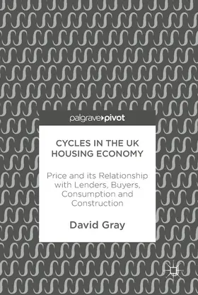 Gray |  Cycles in the UK Housing Economy | eBook | Sack Fachmedien