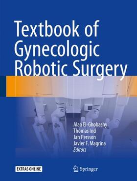 El-Ghobashy / Magrina / Ind |  Textbook of Gynecologic Robotic Surgery | Buch |  Sack Fachmedien