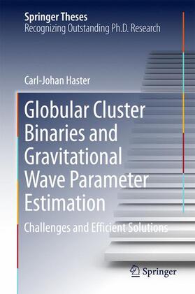 Haster |  Globular Cluster Binaries and Gravitational Wave Parameter Estimation | Buch |  Sack Fachmedien