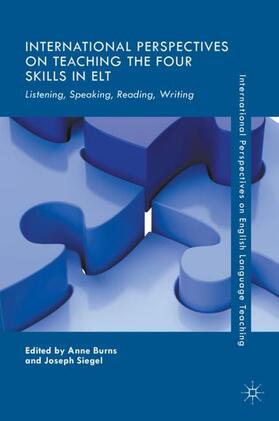 Siegel / Burns |  International Perspectives on Teaching the Four Skills in ELT | Buch |  Sack Fachmedien