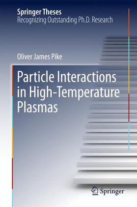 Pike |  Particle Interactions in High-Temperature Plasmas | Buch |  Sack Fachmedien
