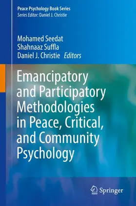 Seedat / Christie / Suffla |  Emancipatory and Participatory Methodologies in Peace, Critical, and Community Psychology | Buch |  Sack Fachmedien