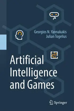 Yannakakis / Togelius |  Artificial Intelligence and Games | eBook | Sack Fachmedien