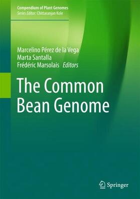 Pérez de la Vega / Marsolais / Santalla |  The Common Bean Genome | Buch |  Sack Fachmedien