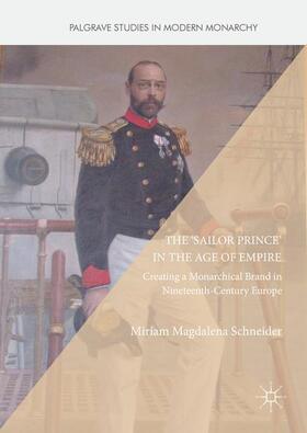 Schneider |  The 'Sailor Prince' in the Age of Empire | Buch |  Sack Fachmedien
