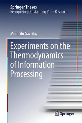 Gavrilov |  Experiments on the Thermodynamics of Information Processing | Buch |  Sack Fachmedien