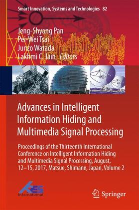 Pan / Jain / Tsai |  Advances in Intelligent Information Hiding and Multimedia Signal Processing | Buch |  Sack Fachmedien