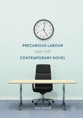 Connell |  Precarious Labour and the Contemporary Novel | Buch |  Sack Fachmedien