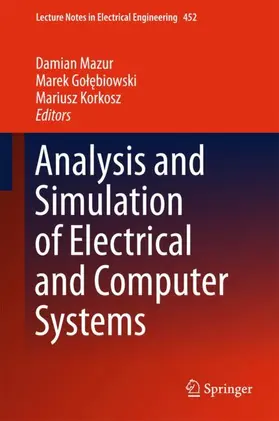 Mazur / Korkosz / Golebiowski |  Analysis and Simulation of Electrical and Computer Systems | Buch |  Sack Fachmedien