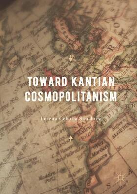 Sanahuja |  Toward Kantian Cosmopolitanism | Buch |  Sack Fachmedien