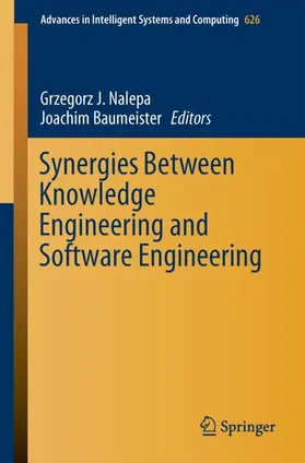 Baumeister / Nalepa |  Synergies Between Knowledge Engineering and Software Engineering | Buch |  Sack Fachmedien