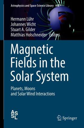 Lühr / Holschneider / Wicht |  Magnetic Fields in the Solar System | Buch |  Sack Fachmedien