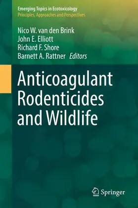 van den Brink / Rattner / Elliott |  Anticoagulant Rodenticides and Wildlife | Buch |  Sack Fachmedien