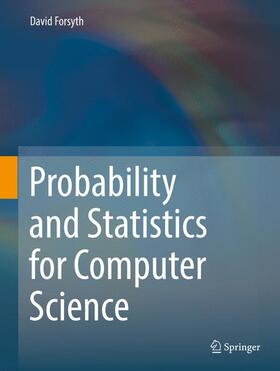 Forsyth |  Probability and Statistics for Computer Science | Buch |  Sack Fachmedien