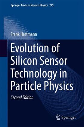 Hartmann |  Evolution of Silicon Sensor Technology in Particle Physics | Buch |  Sack Fachmedien