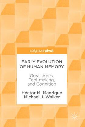 Walker / Manrique |  Early Evolution of Human Memory | Buch |  Sack Fachmedien